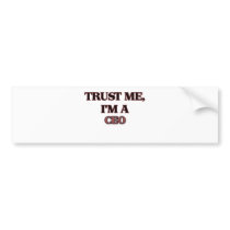 Trust Me I'm A CEO Bumper Stickers