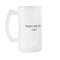 Trust Me I'm a Ceo Coffee Mugs