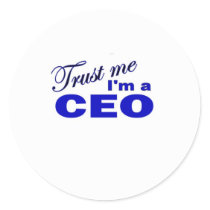 Trust Me I'm a CEO Round Stickers