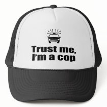 Trust Me I'm a Cop