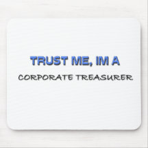 Trust Me I'm a Corporate Treasurer Mouse Mats