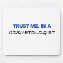 Trust Me I'm a Cosmetologist