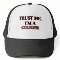 Trust Me I'm A COURIER Trucker Hats