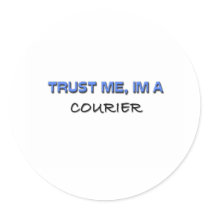 Trust Me I'm a Courier Stickers