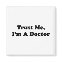Trust Me, I'm A Doctor