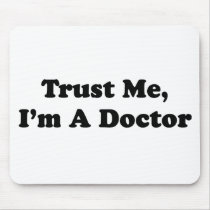 Trust Me, I'm A Doctor