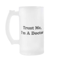Trust Me, I'm A Doctor Coffee Mug