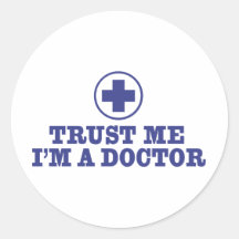 Trust Me I'm a Doctor Round Sticker