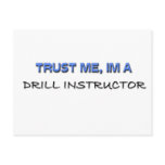 Trust Me I'm a Drill Instructor Post Card