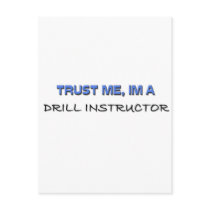 Trust Me I'm a Drill Instructor Post Cards