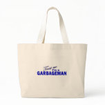 Trust Me I'm a Garbageman