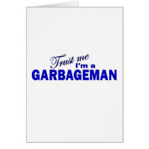 Trust Me I'm a Garbageman Cards