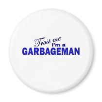 Trust Me I'm a Garbageman Magnet
