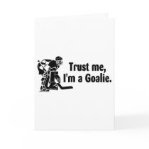 Trust Me Im A Goalie (Hockey)