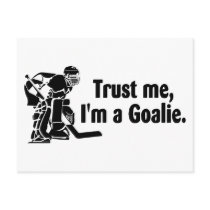 Trust Me Im A Goalie (Hockey)