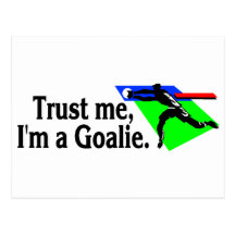 Trust Me Im A Goalie Soccer Postcards