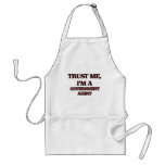 Trust Me I'm A GOVERNMENT AGENT Apron