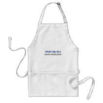 Trust Me I'm a Hair Dresser Apron