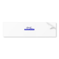 Trust Me I'm a Hair Dresser Bumper Sticker