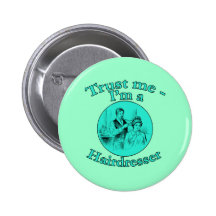 Trust Me I'm a Hairdresser Products Pins