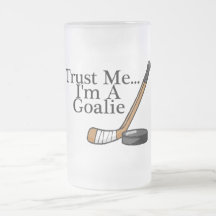 Trust Me Im A Hockey Goalie Coffee Mug