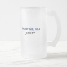 Trust Me I'm a Jurist Mugs