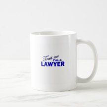 Trust Me I'm a Lawyer Coffee Mug