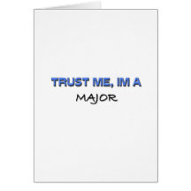 Trust Me I'm a Major Cards