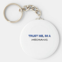 Trust Me I'm a Mechanic Key Chains