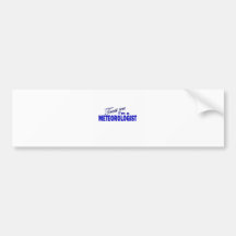 Trust Me I'm a Meteorologist Bumper Stickers