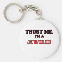 Trust Me I'm a My Jeweler Keychains