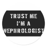 Trust Me I'm A Nephrologist Sticker