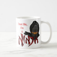 Trust Me I'm A Ninja Coffee Mug