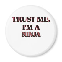 Trust Me I'm A NINJA Refrigerator Magnet