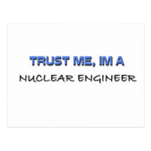 Trust Me I'm a Nuclear Engineer Postcards