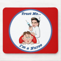 Trust Me - I'm a Nurse Mousepad