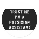 Trust Me I'm a Physician Assistant Stickers