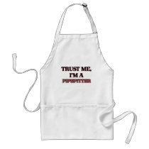 Trust Me I'm A PIPEFITTER Apron
