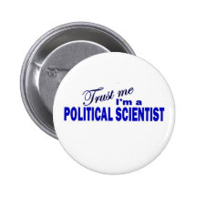 Trust Me I'm a Political Scientist Buttons