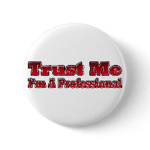 Trust Me, I'm A Professional