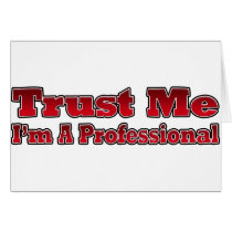 Trust Me, I'm A Professional