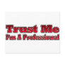 Trust Me, I'm A Professional Postcard