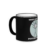 Trust Me I'm A Psychiatrist Mugs