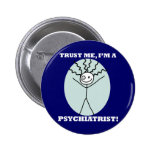 Trust Me I'm A Psychiatrist Pin