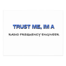 Trust Me I'm a Radio Frequency Engineer Postcards