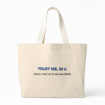Trust Me I'm a Real Estate Developer Tote Bag