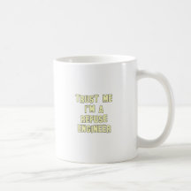 Trust Me I'm a Refuse Engineer Mugs