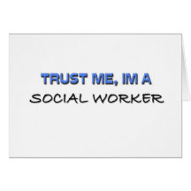 Trust Me I'm a Social Worker Card