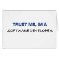 Trust Me I'm a Software Developer Greeting Card