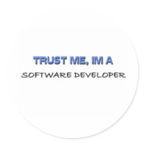 Trust Me I'm a Software Developer Round Stickers